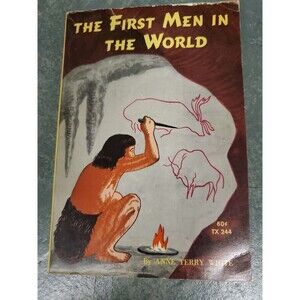 The First Men in the World copyright 1953, 7th printing 1970